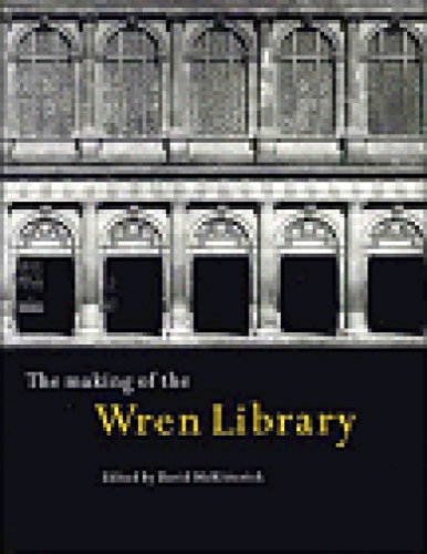 The Making of the Wren Library, Trinity College, Cambridge
