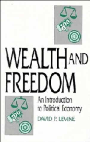 9780521443142: Wealth and Freedom: An Introduction to Political Economy