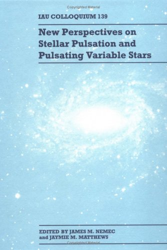 Stock image for New perspectives on stellar pulsation and pulsating variable stars : proceedings of IAU Colloquium no. 139, Victoria, British Columbia, 15-18, July 1992 for sale by Joseph Burridge Books