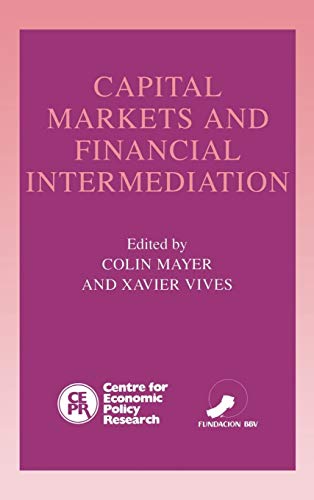 Beispielbild fr Capital Markets and Financial Intermediation zum Verkauf von Better World Books