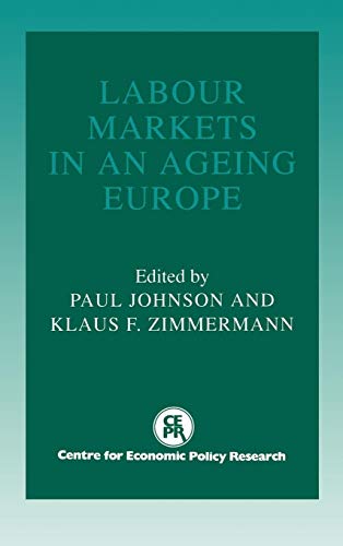 Beispielbild fr Labour Markets in an Ageing Europe zum Verkauf von WorldofBooks