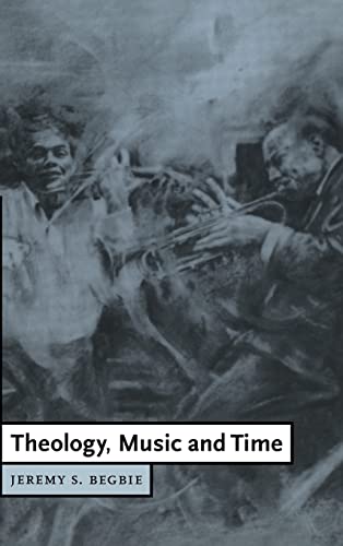 Beispielbild fr Theology, Music and Time (Cambridge Studies in Christian Doctrine, Series Number 4) zum Verkauf von Lucky's Textbooks