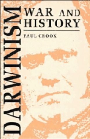 9780521444651: Darwinism, War and History: The Debate over the Biology of War from the 'Origin of Species' to the First World War