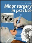 9780521444668: Minor Surgery in Practice