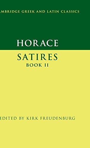 Stock image for Horace: Satires Book II (Cambridge Greek and Latin Classics) for sale by GF Books, Inc.