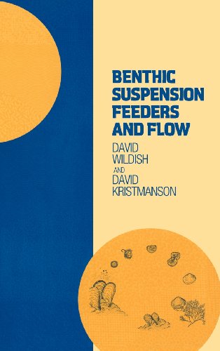 Beispielbild fr Benthic Suspension Feeders and Flow zum Verkauf von Better World Books: West