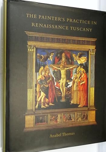 Beispielbild fr The Painter's Practice in Renaissance Tuscany zum Verkauf von WorldofBooks