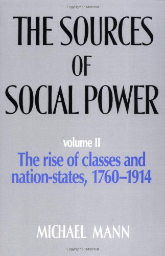 9780521445856: The Sources of Social Power: Volume 2, The Rise of Classes and Nation States 1760–1914