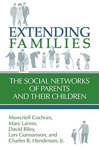 Beispielbild fr Extending Families: The Social Networks of Parents and Their Children zum Verkauf von Anybook.com