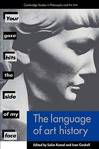 Beispielbild fr The Language of Art History (Cambridge Studies in Philosophy and the Arts) zum Verkauf von J. HOOD, BOOKSELLERS,    ABAA/ILAB