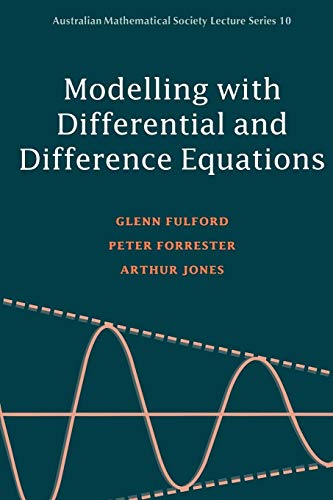 9780521446181: Modelling with Differential and Difference Equations (Australian Mathematical Society Lecture Series, Series Number 10)