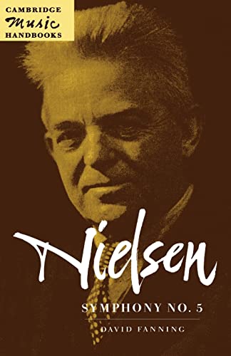 Imagen de archivo de Nielsen: Symphony No. 5 (Cambridge Music Handbooks) a la venta por Chiron Media