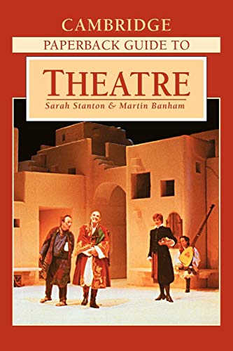 Beispielbild fr The Cambridge Paperback Guide to Theatre zum Verkauf von Better World Books