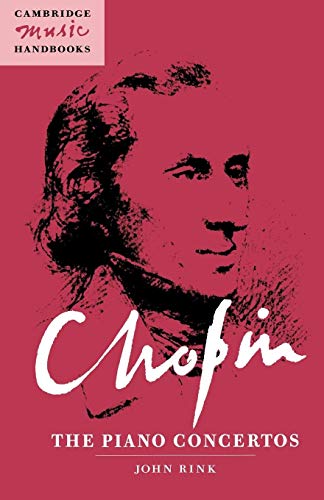 9780521446600: Chopin: The Piano Concertos (Cambridge Music Handbooks)