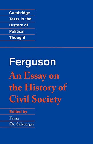 Beispielbild fr Ferguson: An Essay on the History of Civil Society (Cambridge Texts in the History of Political Thought) zum Verkauf von HPB-Red