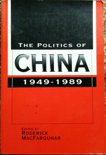 Stock image for The Politics of China 1949-1989 for sale by Sequitur Books