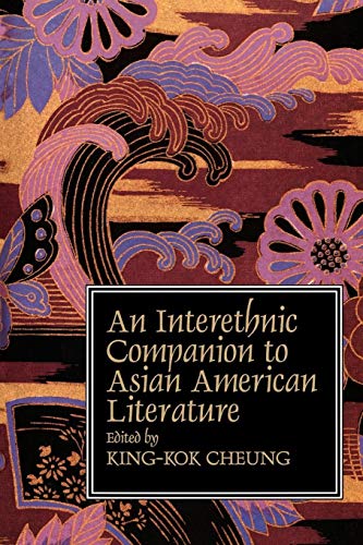 Beispielbild fr An Interethnic Companion to Asian American Literature zum Verkauf von BooksRun