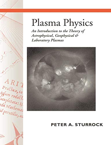 Imagen de archivo de Plasma Physics: An Introduction to the Theory of Astrophysical, Geophysical and Laboratory Plasmas a la venta por SecondSale