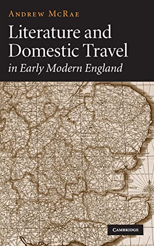 Stock image for Literature and Domestic Travel in Early Modern England for sale by Anselm Scrivener Books