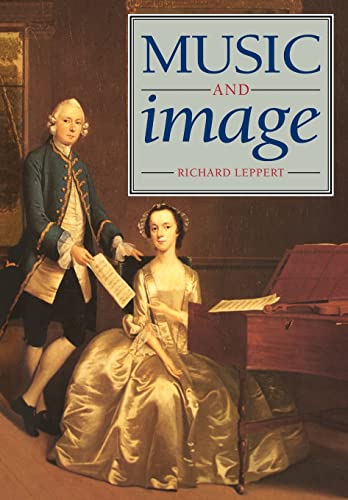 9780521448543: Music and Image: Domesticity, Ideology and Socio-cultural Formation in Eighteenth-Century England