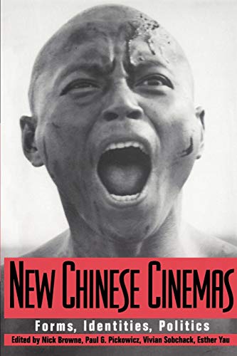 Beispielbild fr New Chinese Cinemas: Forms, Identities, Politics zum Verkauf von Anybook.com