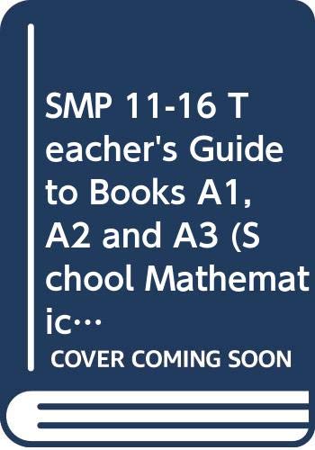 Stock image for SMP 11-16 Teacher's Guide to Books A1, A2 and A3 (School Mathematics Project 11-16) for sale by WorldofBooks