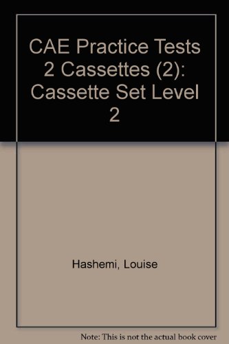 CAE Practice Tests 2 Cassettes (2) (9780521448895) by Hashemi, Louise