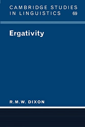 Ergativity (Cambridge Studies in Linguistics, Series Number 69)