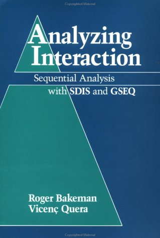 Stock image for Analyzing Interaction: Sequential Analysis with SDIS and GSEQ for sale by SecondSale