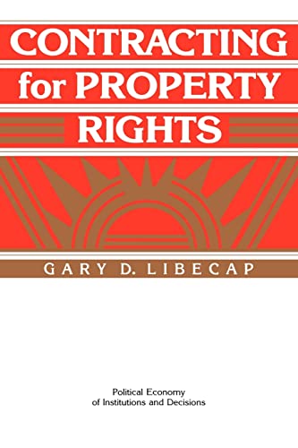 Stock image for Contracting for Property Rights (Political Economy of Institutions and Decisions) for sale by HPB-Emerald