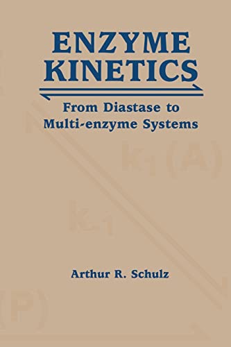 Beispielbild fr Enzyme Kinetics : From Diastase to Multi-Enzyme Systems zum Verkauf von Better World Books