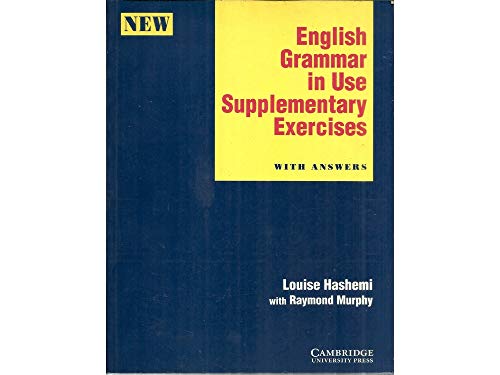 English Grammar in Use Supplementary Exercises with Answers (9780521449540) by Hashemi, Louise; Murphy, Raymond