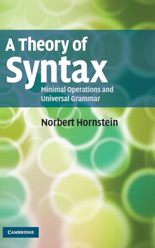 Stock image for A Theory of Syntax: Minimal Operations and Universal Grammar for sale by Powell's Bookstores Chicago, ABAA