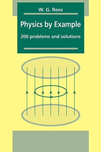 9780521449755: Physics by Example: 200 Problems and Solutions