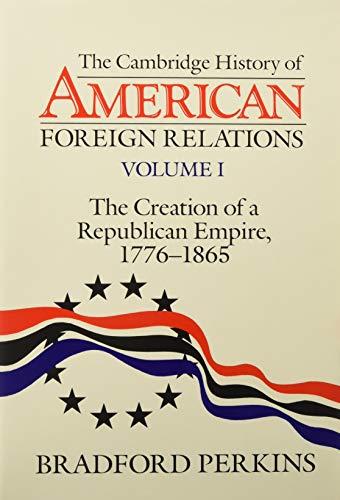Beispielbild fr Cambridge History of American Foreign Relations 4 Volume Hardback Set (Vol 1 - 4) zum Verkauf von Martin Nevers- used & rare books
