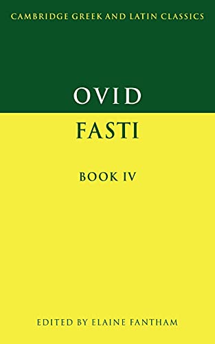 9780521449960: Ovid: Fasti Book IV: 4 (Cambridge Greek and Latin Classics)