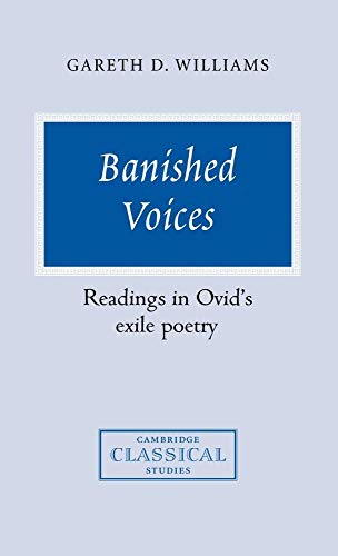 Stock image for Banished Voices: Readings in Ovid's Exile Poetry for sale by Ria Christie Collections