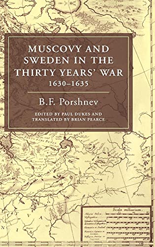 Stock image for Muscovy and Sweden in the Thirty Years' War 1630 1635 for sale by Books Puddle