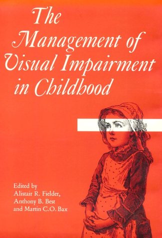 Beispielbild fr Management of Visual Impairment in Childhood (Clinics in Developmental Medicine (Mac Keith Press)) zum Verkauf von AwesomeBooks