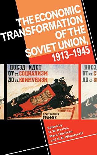 9780521451529: The Economic Transformation of the Soviet Union, 1913–1945