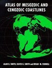 Atlas of Mesozoic and Cenozoic Coastlines (9780521451550) by Smith, A. G.; Smith, D. G.; Funnell, B. M.