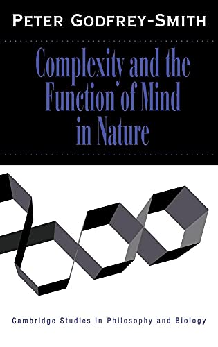 9780521451666: Complexity and the Function of Mind in Nature (Cambridge Studies in Philosophy and Biology)