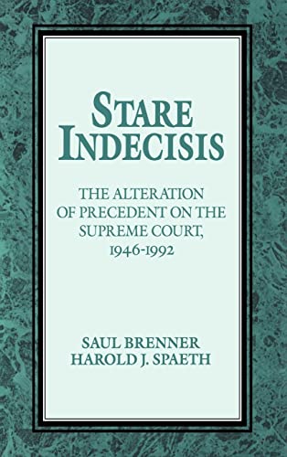 Beispielbild fr Stare Indecisis : The Alteration of Precedent on the Supreme Court, 1946-1992 zum Verkauf von Better World Books