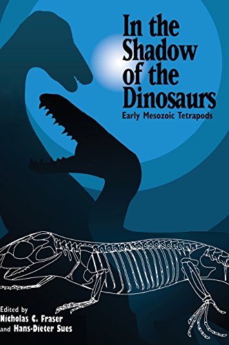 Beispielbild fr In the Shadow of the Dinosaurs: Early Mesozoic Tetrapods zum Verkauf von Prior Books Ltd