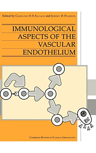 Beispielbild fr Immunological Aspects of the Vascular Endothelium (Cambridge Reviews in Clinical Immunology) zum Verkauf von Labyrinth Books