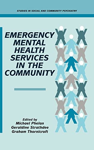 9780521452519: Emergency Mental Health Services in the Community Hardback (Studies in Social and Community Psychiatry)
