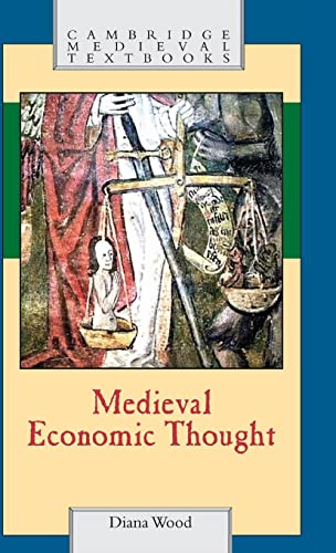 Beispielbild fr Medieval Economic Thought (Cambridge Medieval Textbooks) zum Verkauf von Labyrinth Books