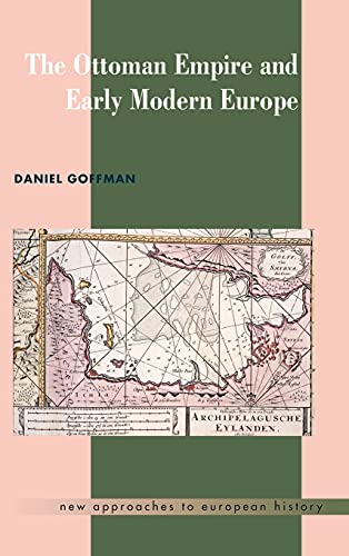 Beispielbild fr The Ottoman Empire and Early Modern Europe: 24 (New Approaches to European History, Series Number 24) zum Verkauf von Monster Bookshop