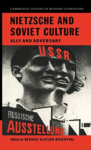 9780521452816: Nietzsche and Soviet Culture Hardback: Ally and Adversary (Cambridge Studies in Russian Literature)