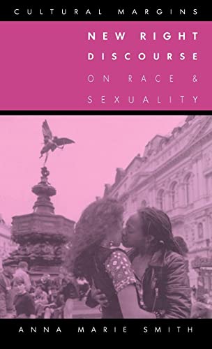 Imagen de archivo de NEW RIGHT DISCOURSE ON RACE AND SEXUALITY Britain 1968-1990 a la venta por Zane W. Gray, BOOKSELLERS